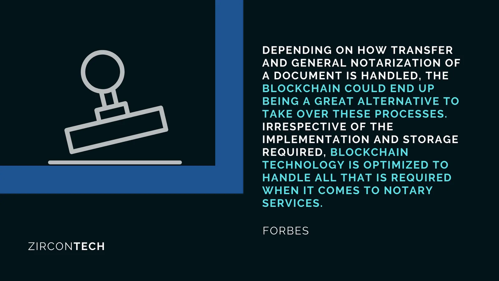 Blockchain technology is optimized to handle all that is required when it comes to notarizer services